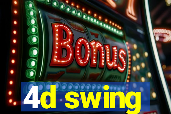 4d swing